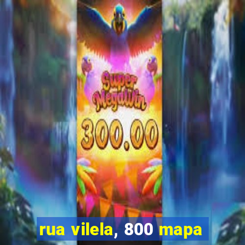 rua vilela, 800 mapa